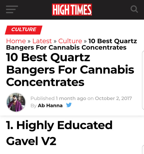 Highly Educated Gavel Ranked #1 Quartz Banger by High Times Magazine